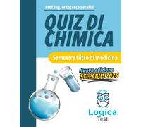 Semestre Filtro 2026 - Quiz di Chimica - LogicaTest: Secondo il Syllabus di Chimica 2026 (Semestre filtro by Logica Test)