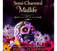 Semi-Charmed Midlife: 14 (Good to the Last Death)
