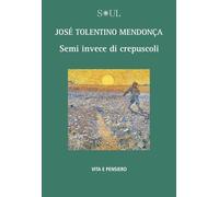 Semi invece di crepuscoli (Soul)