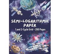 Semi-Logarithmic Graph Paper Notebook: Dual Interior 1-Cycle and 2-Cycle Grid Format | Space Science Technology Engineering Book for Physics, ... Market Analysis | 8.5 x 11 Inches, 150 Pages