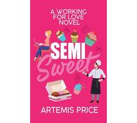 Semi Sweet: A Sweet Secret Admirer Romance