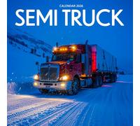 Semi Truck 2026 Calendar: Big Rigs, Power & Open-Road Freedom