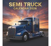Semi Truck Calendar 2026: A Year of Mighty Machines and Open Highways