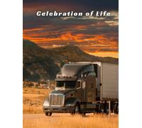 SEMI-TRUCK - Celebration of Life Memorial Guest Book for Funerals and Services Honoring a Life on the Open Road: A Hardcover Memorial Registry Inspired by Trucking and Long-Haul Life
