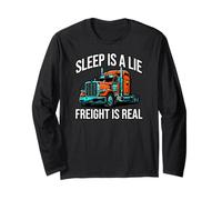 Semi Trucker Sleep Is A Lie Freight Is Real Rig Driver Manga Larga