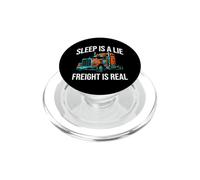 Semi Trucker Sleep Is A Lie Freight Is Real Rig Driver PopSockets PopGrip para MagSafe