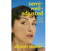 Semi-Well-Adjusted Despite Literally Everything – Bestseller instantáneo del New York Times