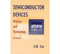 Semiconductor devices: Physics and technology