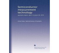 Semiconductor measurement technology: quarterly report, April 1 to June 30, 1974