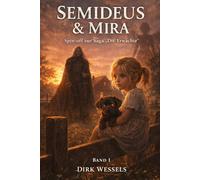 Semideus & Mira - Band 1: Die Erwachte-Saga Spin-off | Dark Fantasy | Coming-of-Age