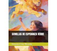 SEMILLAS DE ESPERANZA VERDE