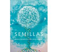 Semillas. Relatos terapéuticos para almas audaces (3ª Edición): 1 (Didot)