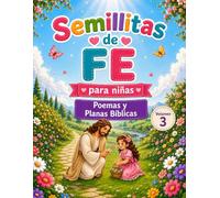 Semillitas de Fe Volumen 3: Poemas y Planas Bíblicas