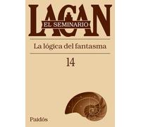 SEMINARIO 14: LA LOGICA DEL FANTASMA
