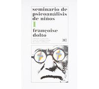 Seminario de psicoanálisis de niños. 1 (Psicología y etología)