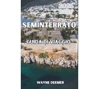 Seminterrato Guida di viaggio 2026-2027: La tua guida completa per spiagge, rovine antiche, vela, vita notturna e cucina egea sulla Costa Turchese