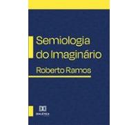 Semiologia Do Imaginário (ebook)