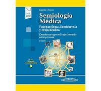 Semiología Médica 3a Ed (+ ebook): Fisiopatología, Semiotecnia y Propedéutica. Enseñanza - aprendizaje centrada en la persona