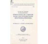 Sémiologie De Lamour Dans Les Civilisations Méditerranéennes (2). Homm