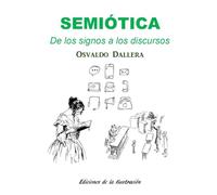 SEMIÓTICA: De los signos a los discursos