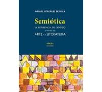 semiotica: la experiencia del sentido a traves del arte y la literatur
