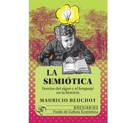 SEMIOTICA-TEORIAS DEL SIGNO Y LENGUAJE (Breviarios)