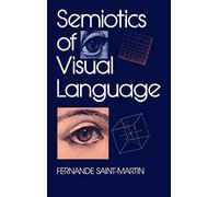 [Semiotics of Visual Language] (By: Fernande Saint-Martin) [published: October, 1990]