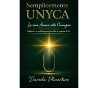 Semplicemente UNYCA: La mia Anima sotto l'Immagine