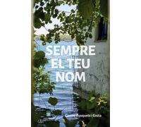 SEMPRE EL TEU NOM | Carme Busquets Costa