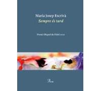 Sempre Es Tard (premi Miquel De Palol 2020)