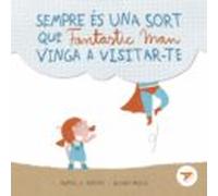 Sempre Es Una Sort Que Fantasticman Vinga A Visitar-te
