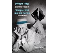 Sempre fiori mai un fioraio. Ricordi a tavola (BUR Varia)