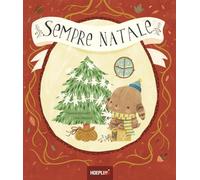 Sempre Natale. Ediz. a colori (Hoeplini)