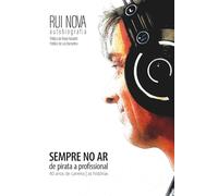 Sempre No Ar: Rui Nova: Autobiografia