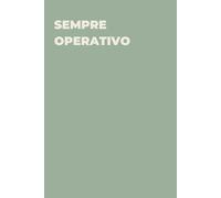 Sempre operativo - Taccuino divertente per appunti e idee | Quaderno simpatico da ufficio: Taccuino divertente per appunti, idee e pensieri | Regalo ... amici e amiche | Umorismo da ufficio