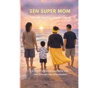 SEN SUPER MOM: Not All Heroes Wear Capes