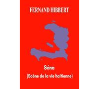 Séna: Scène de la vie haïtienne