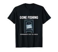 Señal azul blanca con texto en inglés "Gone Fishing" (PERMANENTLY OUT TO LUNCH) Camiseta