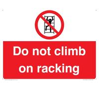 Señal con texto en inglés "Do Not Climb On Racking", 200 x 150 mm, A5L