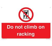 Señal con texto en inglés "Do Not Climb On Racking", 300 x 200 mm, A4L