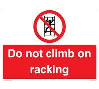 Señal con texto en inglés "Do Not Climb On Racking", 400 x 300 mm, A3L