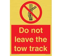 Señal con texto en inglés "Do not leave the tow track", 150 x 200 mm, A5P