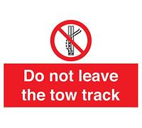 Señal con texto en inglés "Do not leave the tow track", 600 x 400 mm, A2L
