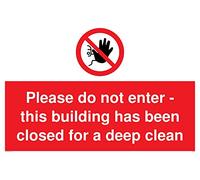 Señal con texto en inglés «Please do not enter - this Building ha sido cerrado para una limpieza profunda - Compuesto de aluminio de 3 mm