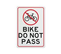 Señal de advertencia con texto en inglés "Bike Do Not Pass" para decoración de pared de casa, cocina, granja, jardín, garaje, 30,5 x 20,3 cm