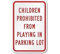 Señal de advertencia con texto en inglés "Children Prohibited Playing In Parking Lot", 20,3 x 30,5 cm