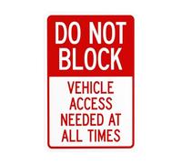 Señal de advertencia con texto en inglés "Do Not Block Vehicle Access Needed At All Times", letreros de metal de seguridad para puerta de negocios, hogar, exterior, interior, carretera, garaje, calle