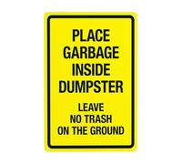 Señal de advertencia con texto en inglés "Place Garbage Inside Dumpster" Leave No Trash On The Ground, letreros de metal de seguridad para negocios, hogar, garaje, calle, pared, precaución, decoración