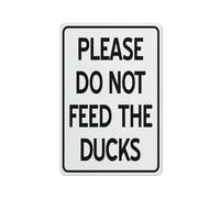 Señal de advertencia con texto en inglés «Please Do Not Feed The Ducks», señal de seguridad para exteriores, 30,5 x 20,3 cm