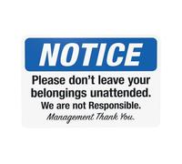 Señal de advertencia con texto en inglés "Please Don't Leave Your Belongings Unattended We Are Not Responsable", letreros metálicos de seguridad para el hogar, negocios, garaje, calle, pared